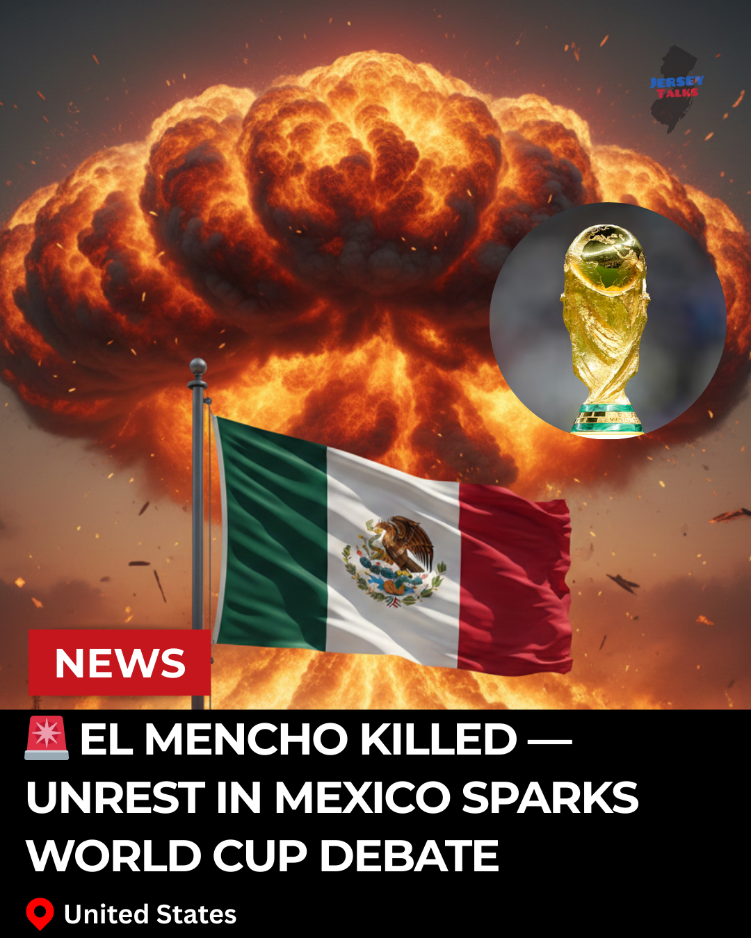 🚨 El Mencho Killed — Unrest In Mexico Sparks World Cup Debate