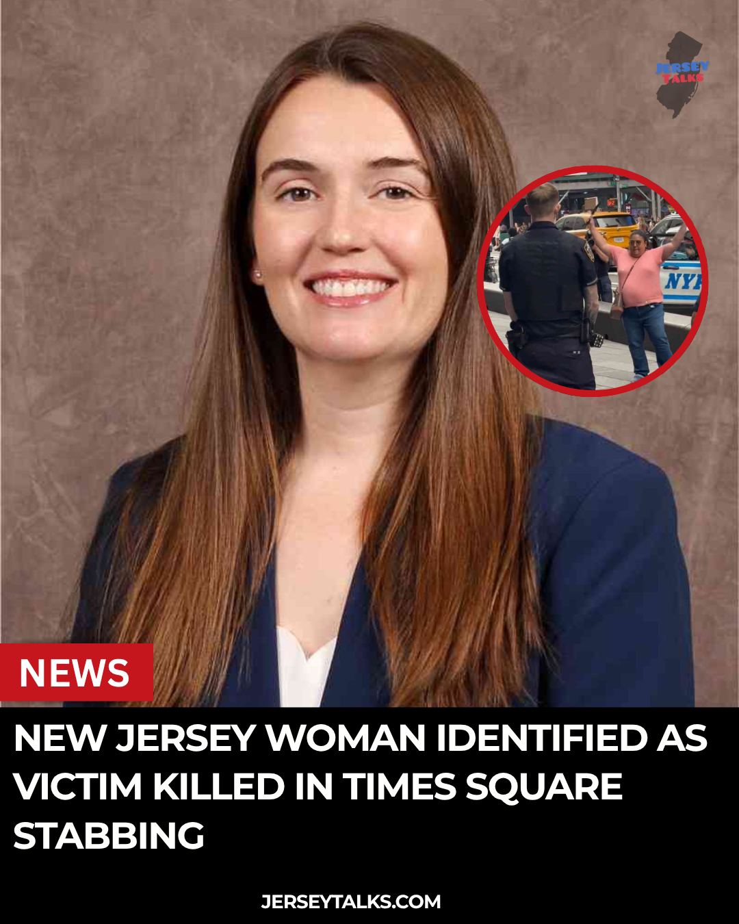 New Jersey Woman Identified as Victim Killed in Times Square Stabbing
