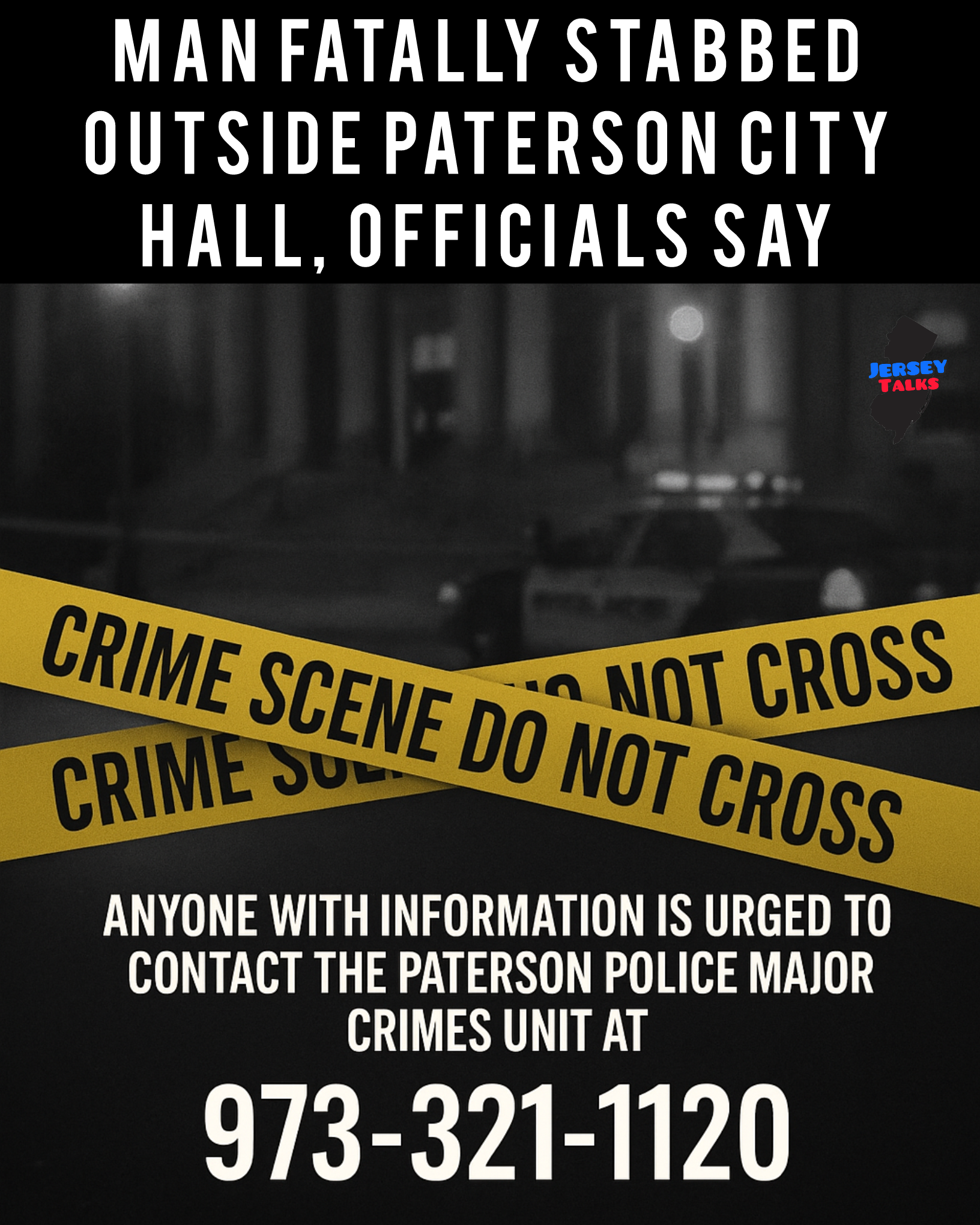 MAN FATALLY STABBED OUTSIDE PATERSON CITY HALL, OFFICIALS SAY