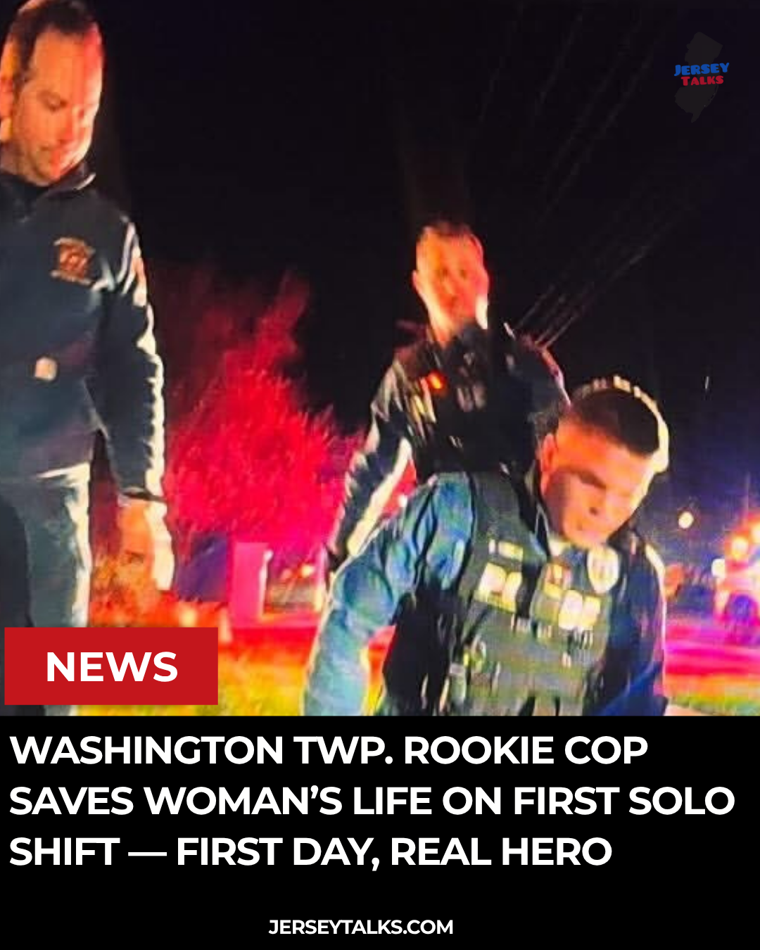 Washington Twp. Rookie Cop Helps Save Driver In Cardiac Arrest On First Solo Shift — First Day, Real Hero