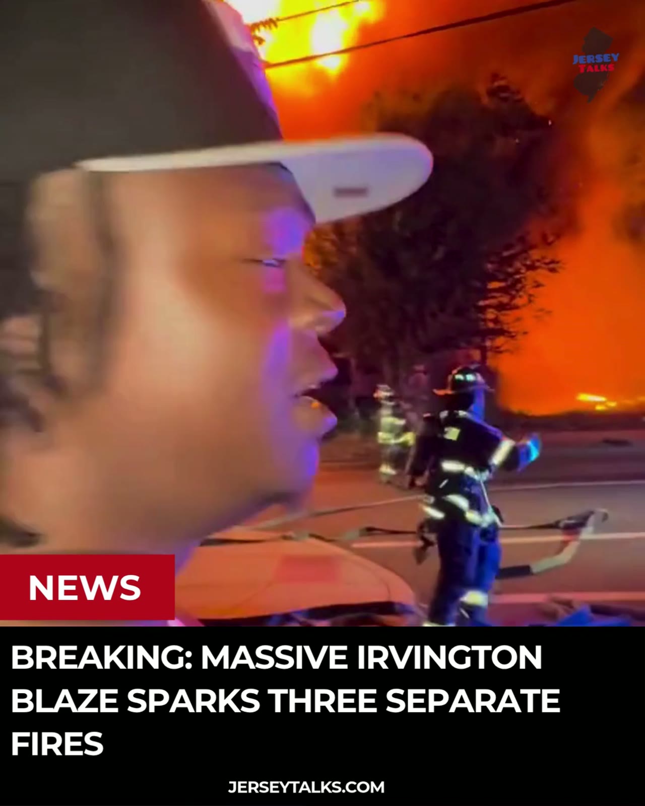 Breaking: Massive Irvington Blaze Sparks Three Separate Fires